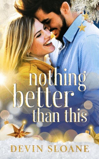 Devin Sloane - Nothing Better Than This, E-bok