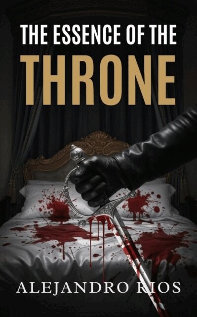 Alejandro Rios - Essence of the Throne, E-bok