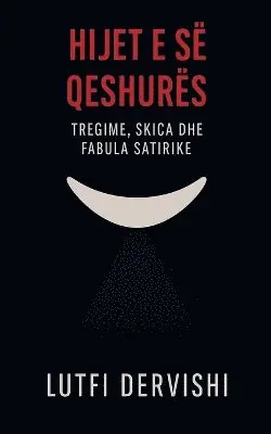 Lutfi Dervishi - Hijet e se qeshures, Häftad. Tillgänglighet: Lägg i varukorg