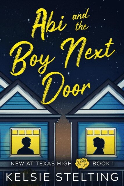 Kelsie Stelting - Abi and the Boy Next Door, E-bok