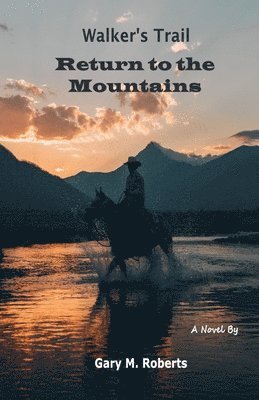 Gary M Roberts - Walker's Trail, Häftad. Tillgänglighet: Lägg i varukorg