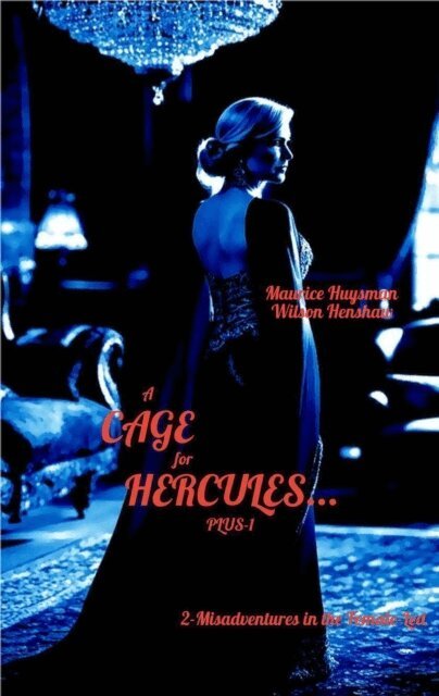 Wilson Henshaw, Maurice Huysman - Cage for Hercules... Plus-1, E-bok