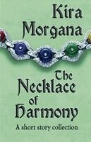 Kira Morgana - Necklace of Harmony, Häftad
