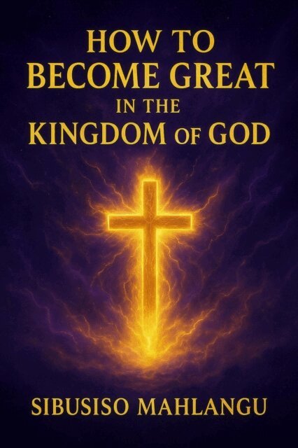 Sibusiso Mahlangu - How To Become Great In The Kingdom Of God, E-bok. Tillgänglighet: Lägg i varukorg
