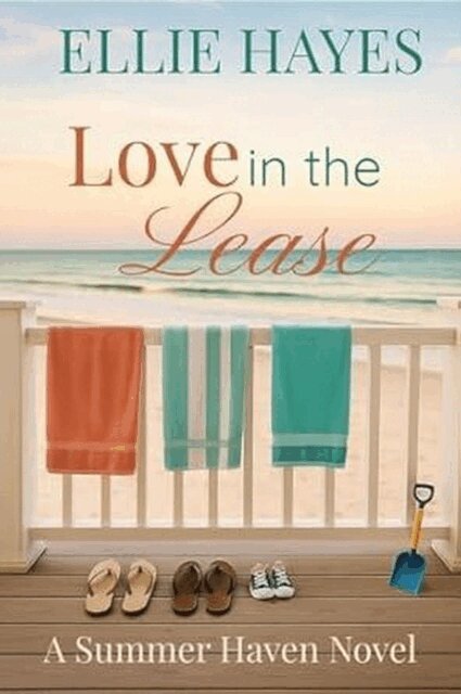 Ellie Hayes - Love in the Lease: A Summer Haven Novel, E-bok