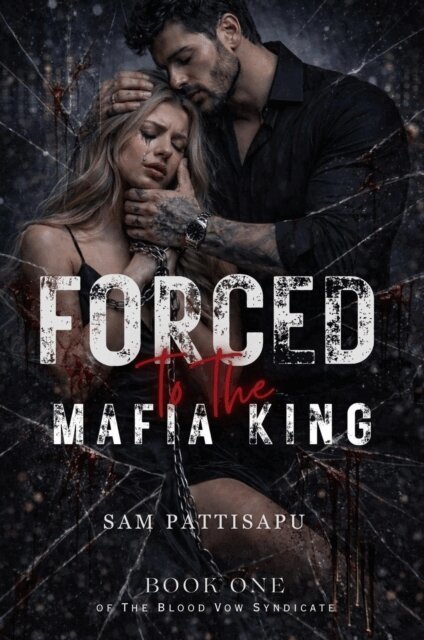 Sam Pattisapu - Forced to the Mafia King, E-bok. Tillgänglighet: Lägg i varukorg