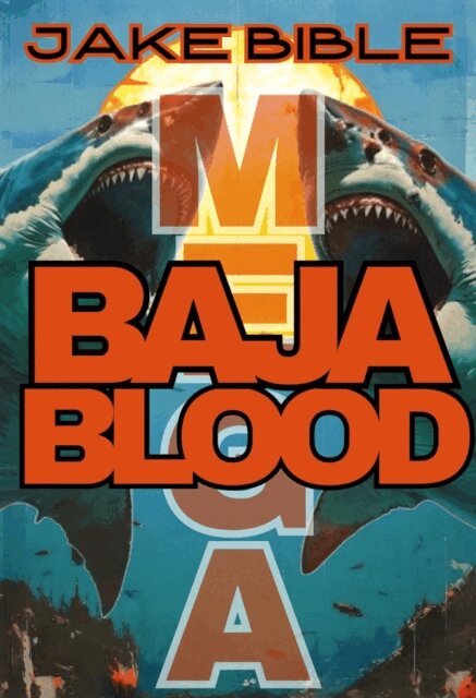 MEGA: Baja Blood