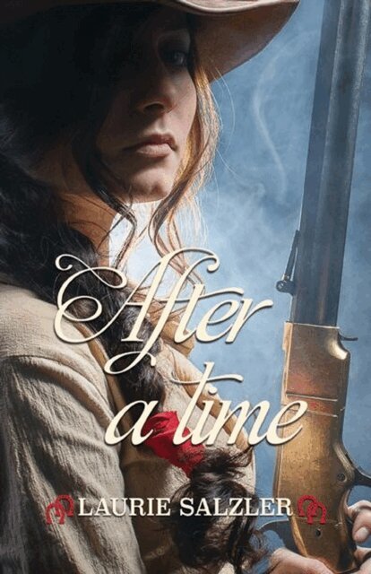 Laurie Salzler - After a Time, E-bok