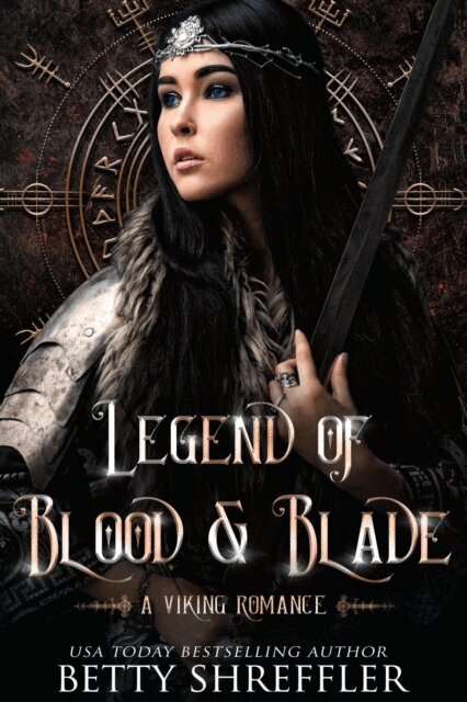 Betty Shreffler - Legend of Blood and Blade, E-bok