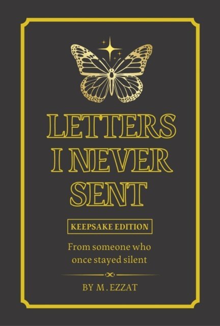 Mohamed Ezzat - Letters I Never Sent, E-bok