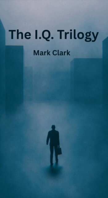 Mark Clark - I.Q. Trilogy, E-bok