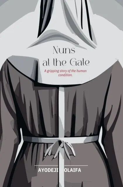 Ayodeji Olaifa - Nuns at the Gate, E-bok. Tillgänglighet: Lägg i varukorg