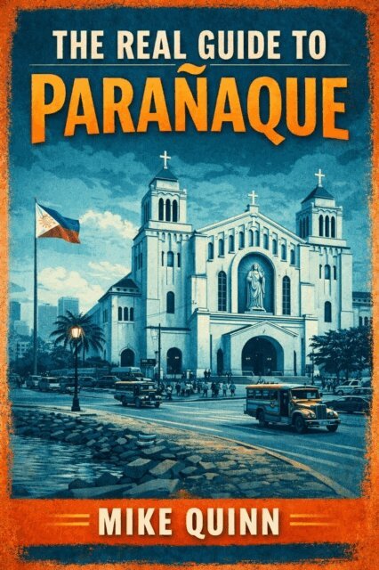 Mike Quinn - Real Guide to Paranaque, E-bok