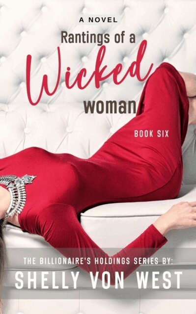 Shelly Von West - Rantings of a Wicked Woman, E-bok. Tillgänglighet: Lägg i varukorg