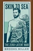 Brooks Miller - Skin to Sea, Häftad