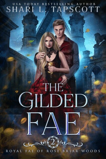 Shari L. Tapscott - Gilded Fae, E-bok
