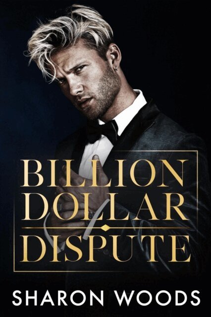 Sharon Woods - Billion Dollar Dispute, E-bok