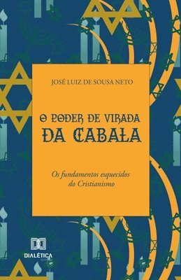 José Luiz de Sousa Neto - O Poder de Virada da Cabala, Häftad. Tillgänglighet: Lägg i varukorg