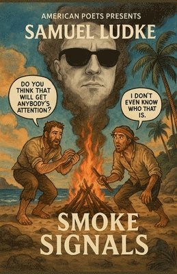 Samuel Ludke - Smoke Signals, Häftad