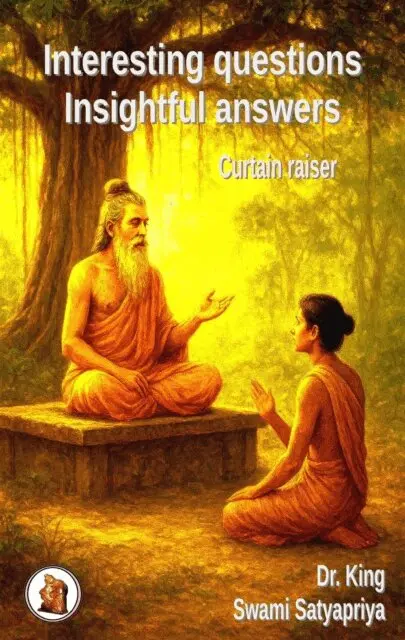 Swami Satyapriya, Dr. King - Interesting Questions - Insightful Answers : Curtain Raiser, E-bok. Tillgänglighet: Lägg i varukorg