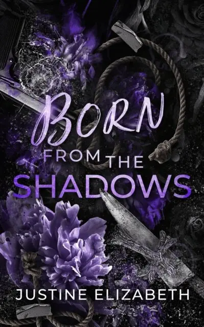 Justine Elizebeth - Born from the Shadows, E-bok. Tillgänglighet: Lägg i varukorg