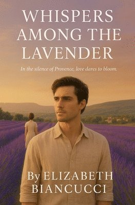 Elizabeth Biancucci - Whispers Among The Lavender, Häftad. Tillgänglighet: Lägg i varukorg