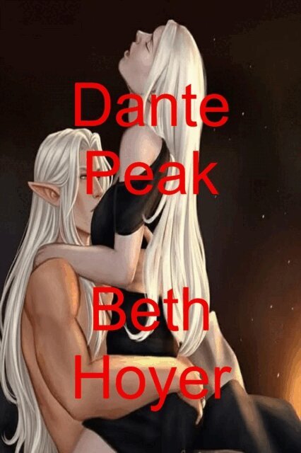 Beth Hoyer - Dante Peak, E-bok