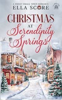 Christmas at Serendipity Springs