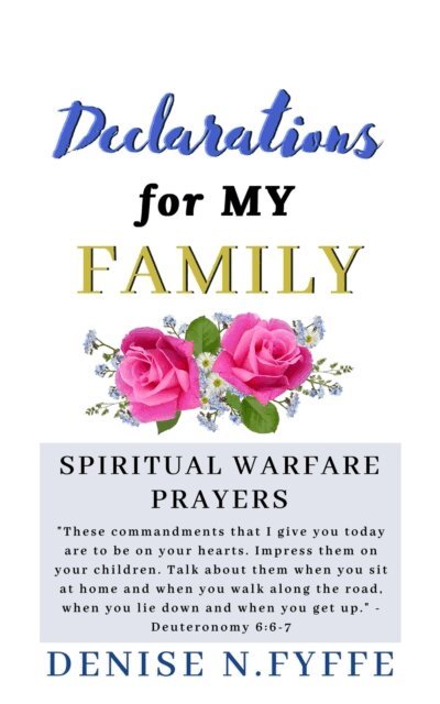 Denise N. Fyffe - Declarations for My Family, E-bok