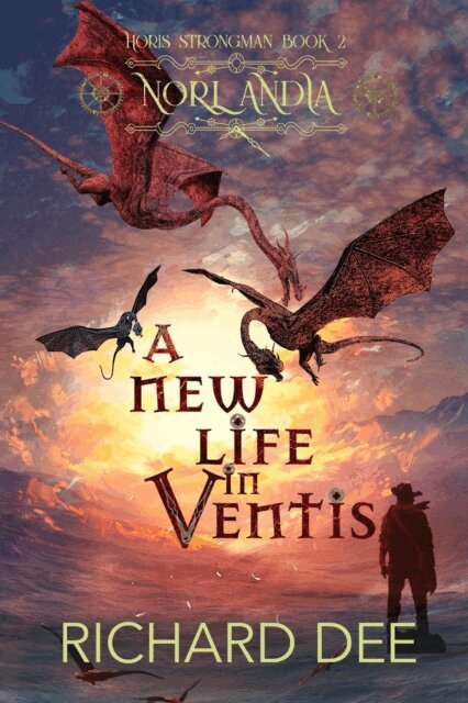 Richard Dee - New Life in Ventis, E-bok
