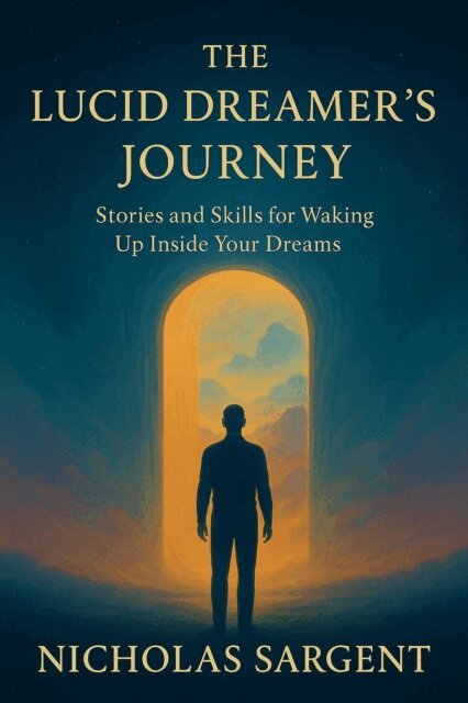Nicholas Sargent - Lucid Dreamer's Journey: Stories and Skills for Waking Up Inside Your Dreams, E-bok. Tillgänglighet: Lägg i varukorg
