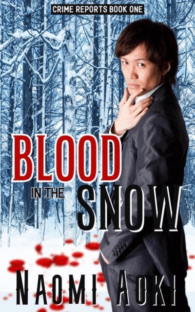 Naomi Aoki - Blood in the Snow, E-bok