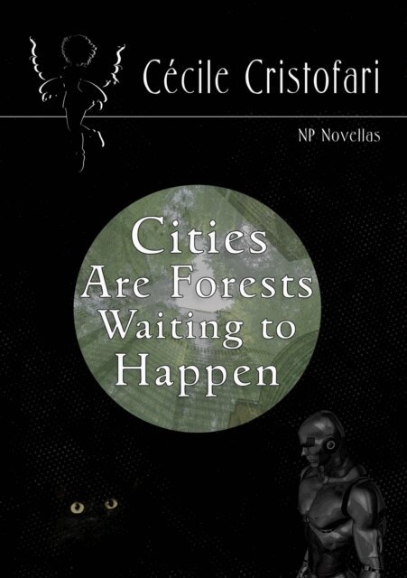 Cecile Cristofari - Cities Are Forests Waiting to Happen, E-bok