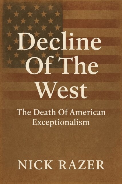 Nick Razer - Decline Of The West, E-bok