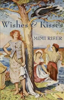 Mimi Riser - Wishes & Kisses, Häftad. Tillgänglighet: Lägg i varukorg