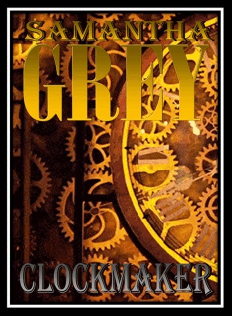Samantha Grey - Clockmaker, E-bok