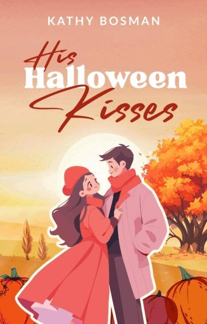 Kathy Bosman - His Halloween Kisses, E-bok
