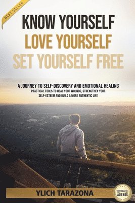 Ylich Tarazona - Know Yourself, Love Yourself, Set Yourself Free, Häftad