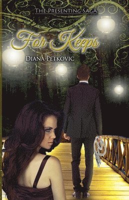 Diana Petkovic - For Keeps (The Presenting Saga Book 3), Häftad. Tillgänglighet: Lägg i varukorg