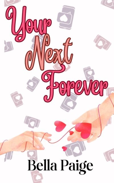 Bella Paige - Your Next Forever, E-bok