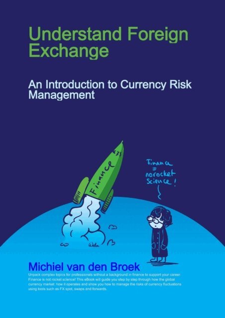 Michiel van den Broek - UNDERSTANDING FOREIGN EXCHANGE, E-bok