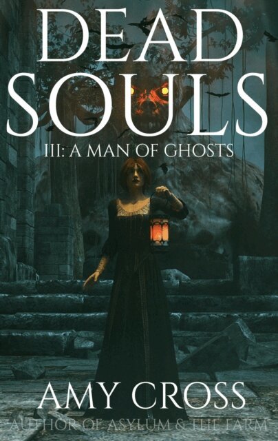 Amy Cross - Man of Ghosts, E-bok