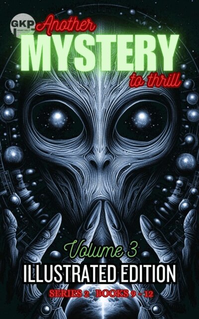 Grant Kelly - GKP Mysteries - Another Mystery to Thrill Series 2 : Illustrated Edition Volume 3, E-bok. Tillgänglighet: Lägg i varukorg