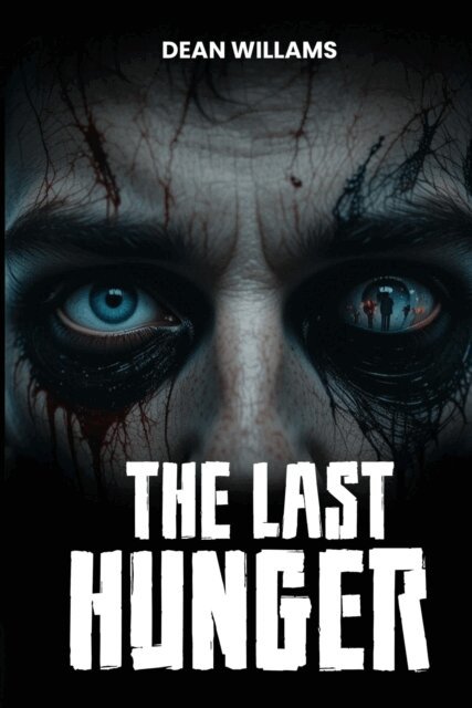 Dean Williams - Last Hunger, E-bok