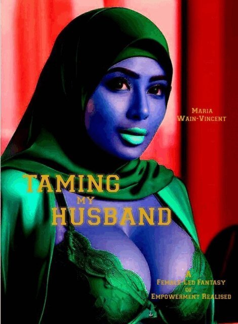 Maria Wain-Vincent - Taming My Husband, E-bok
