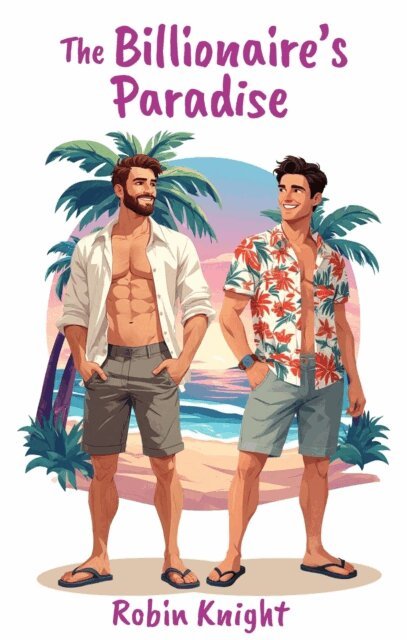Robin Knight - Billionaire's Paradise, E-bok