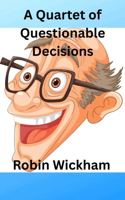Rob - Quartet of Questionable Decisions, E-bok