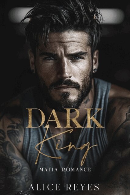 Alice Reyes - Dark King: Mafia Romance, E-bok. Tillgänglighet: Lägg i varukorg
