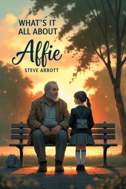 Steve Abbott - What's It All About Alfie?, E-bok