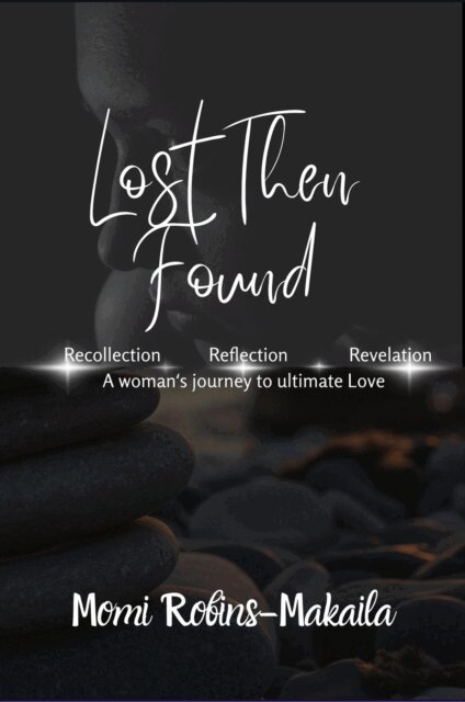 Momi Robins-Makaila - Lost Then Found, E-bok
